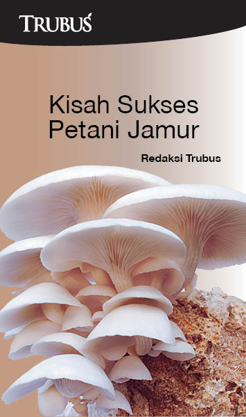 Kisah sukses petani jamur [sumber elektronis]