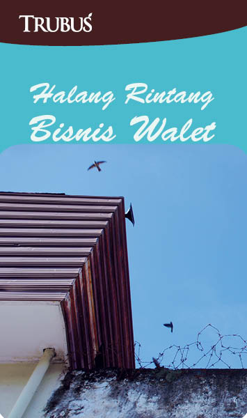 Halang rintang bisnis walet [sumber elektronis]