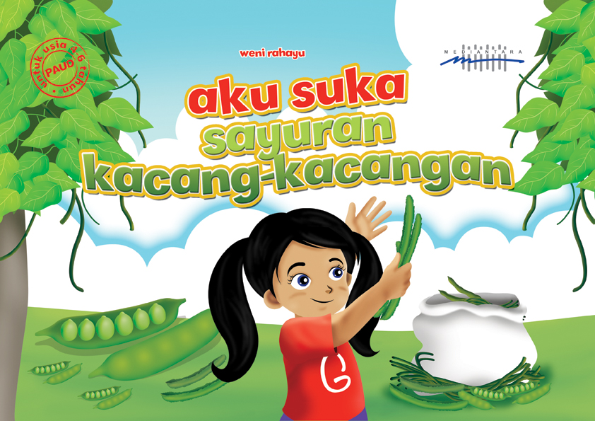 Aku suka sayuran kacang-kacangan [sumber elektronis]