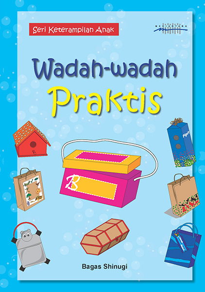 Wadah-wadah praktis [sumber elektronis]