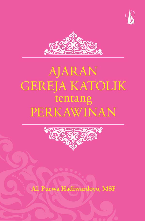 Ajaran gereja Katolik tentang perkawinan [sumber elektronis]