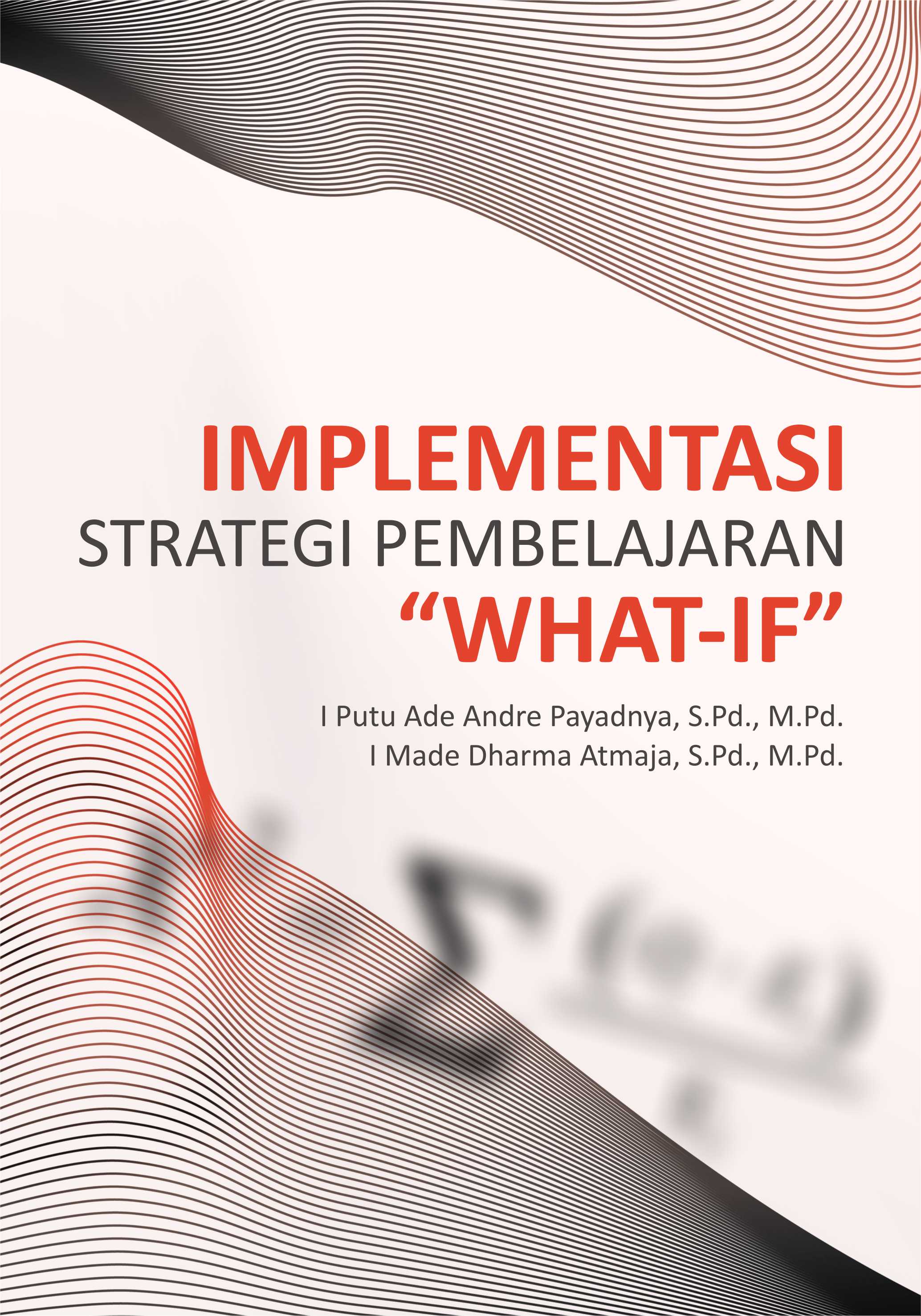 Implementasi strategi pembelajaran what- if [sumber elektronis]