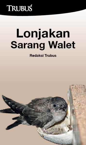 Lonjakan sarang walet [sumber elektronis]