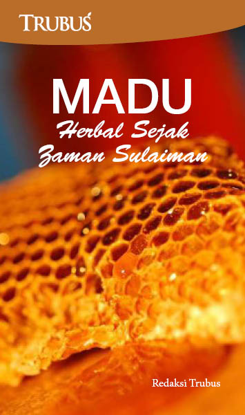 Madu herbal sejak zaman Sulaiman [sumber elektronis]