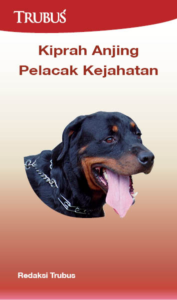 Kiprah anjing pelacak kejahatan [sumber elektronis]