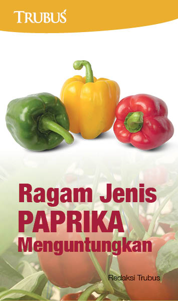 Ragam jenis paprika menguntungkan [sumber elektronis]