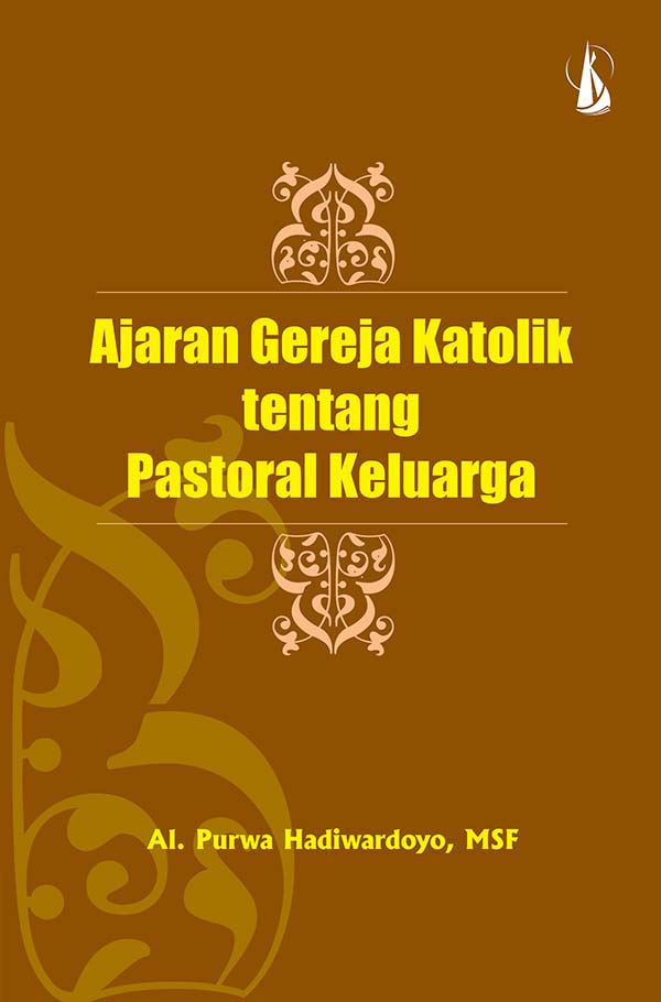 Ajaran gereja katolik tentang pastoral keluarga [sumber elektronis]