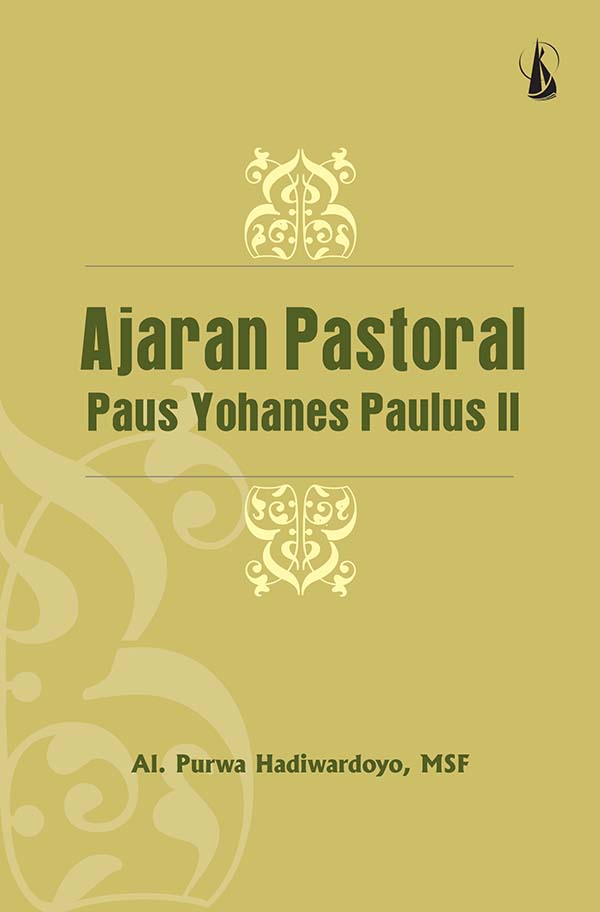 Ajaran pastoral paus Yohanes Paulus II [sumber elektronis]