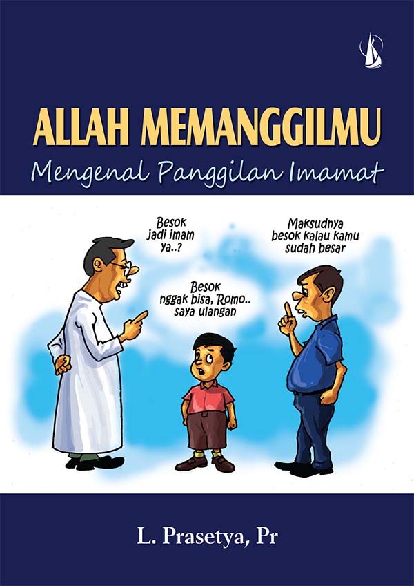 Allah memanggilmu [sumber elektronis]: mengenal panggilan imamat