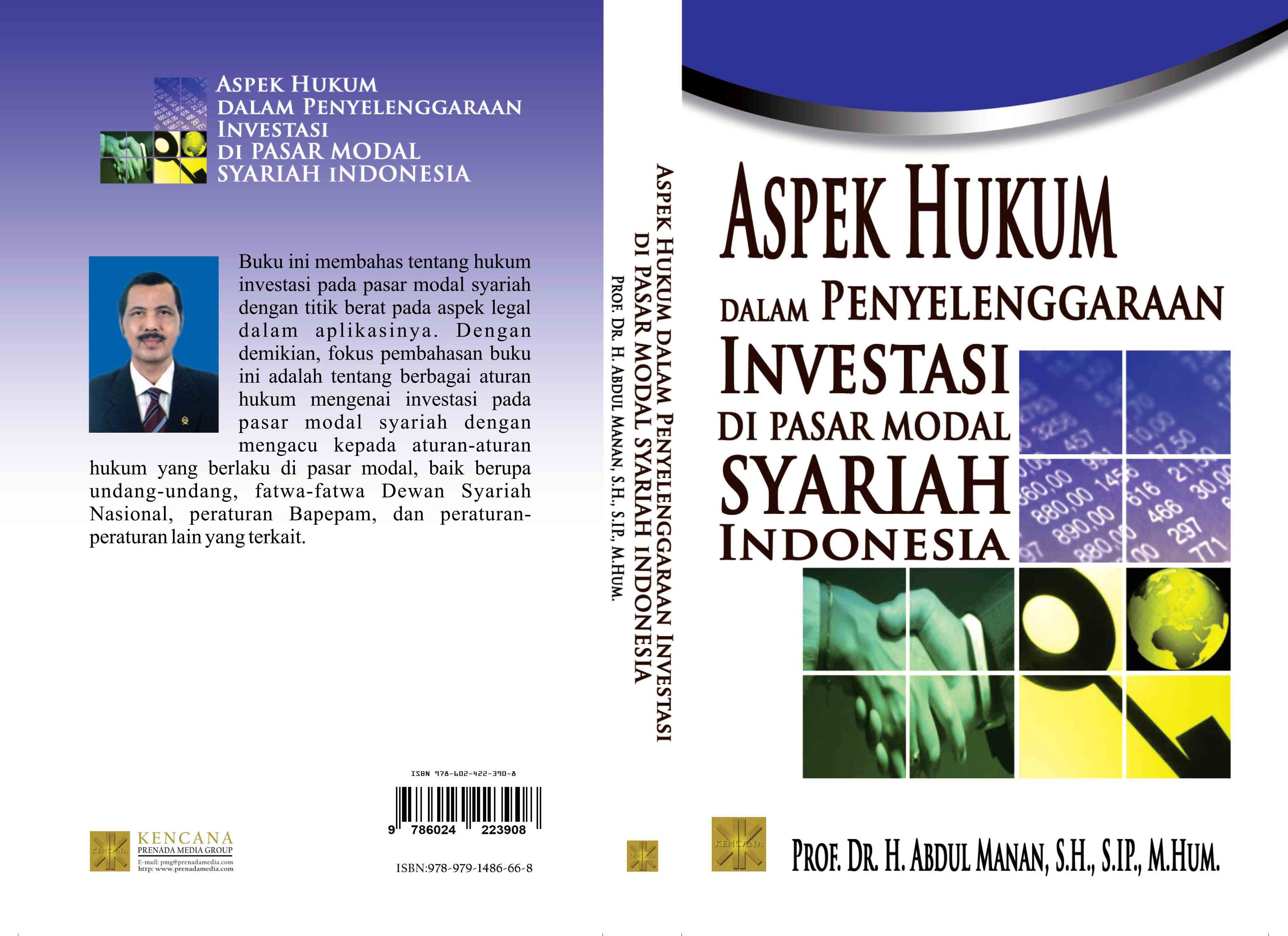 Aspek hukum dalam penyelenggaraan investasi di pasar modal syariah indonesia [sumber elektronis]