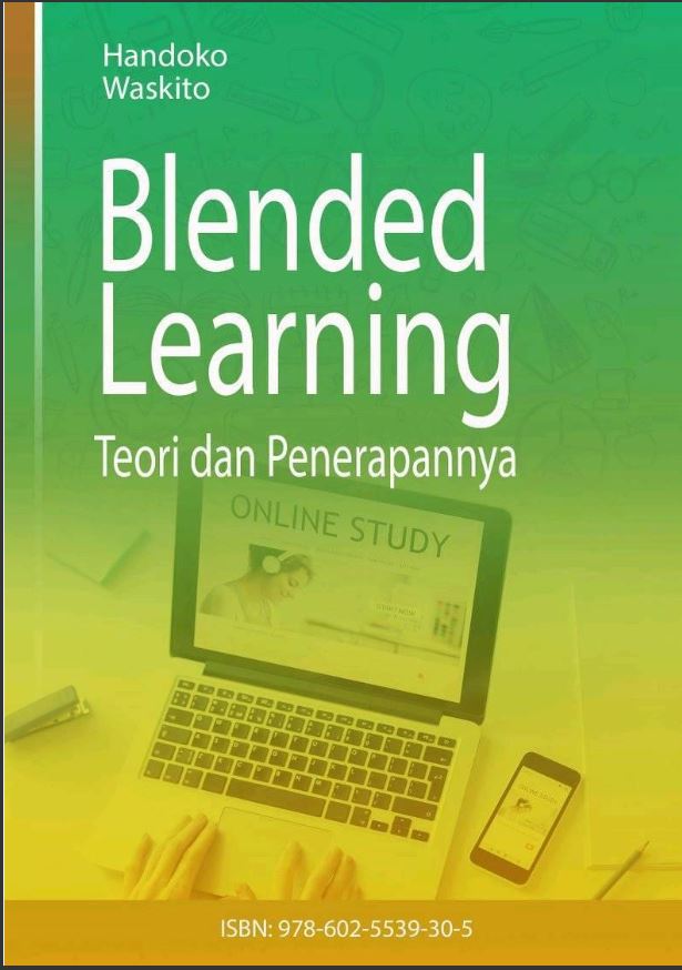 Blended learning : konsep dan penerapannya [sumber elektronis]