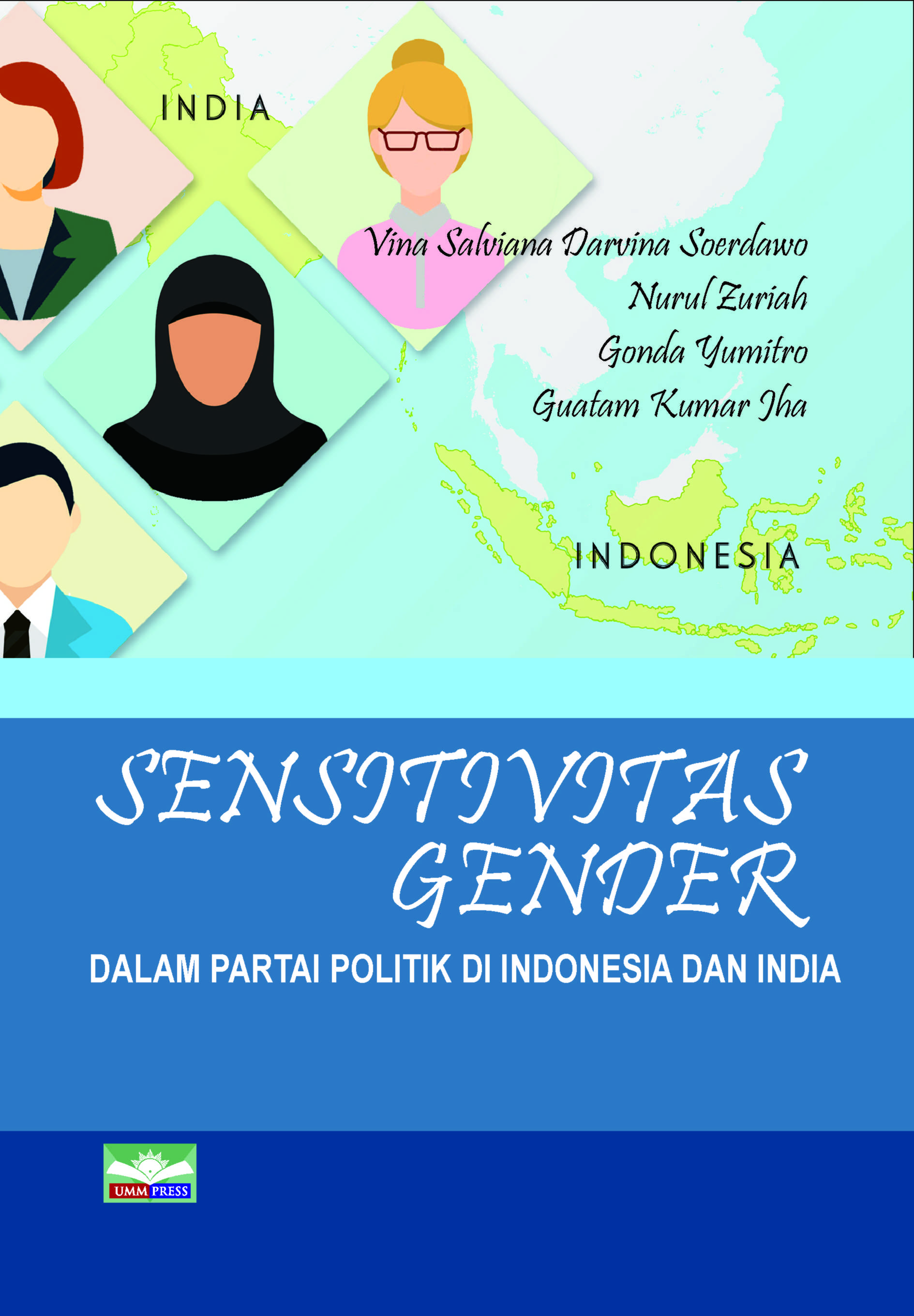 Sensitivitas gender dalam partai politik di Indonesia dan India [sumber elektronis]