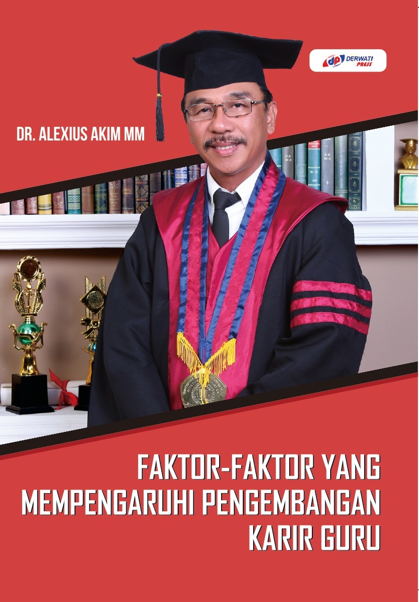 Faktor-faktor yang mempengaruhi perkembangan karir guru [sumber elektronis]