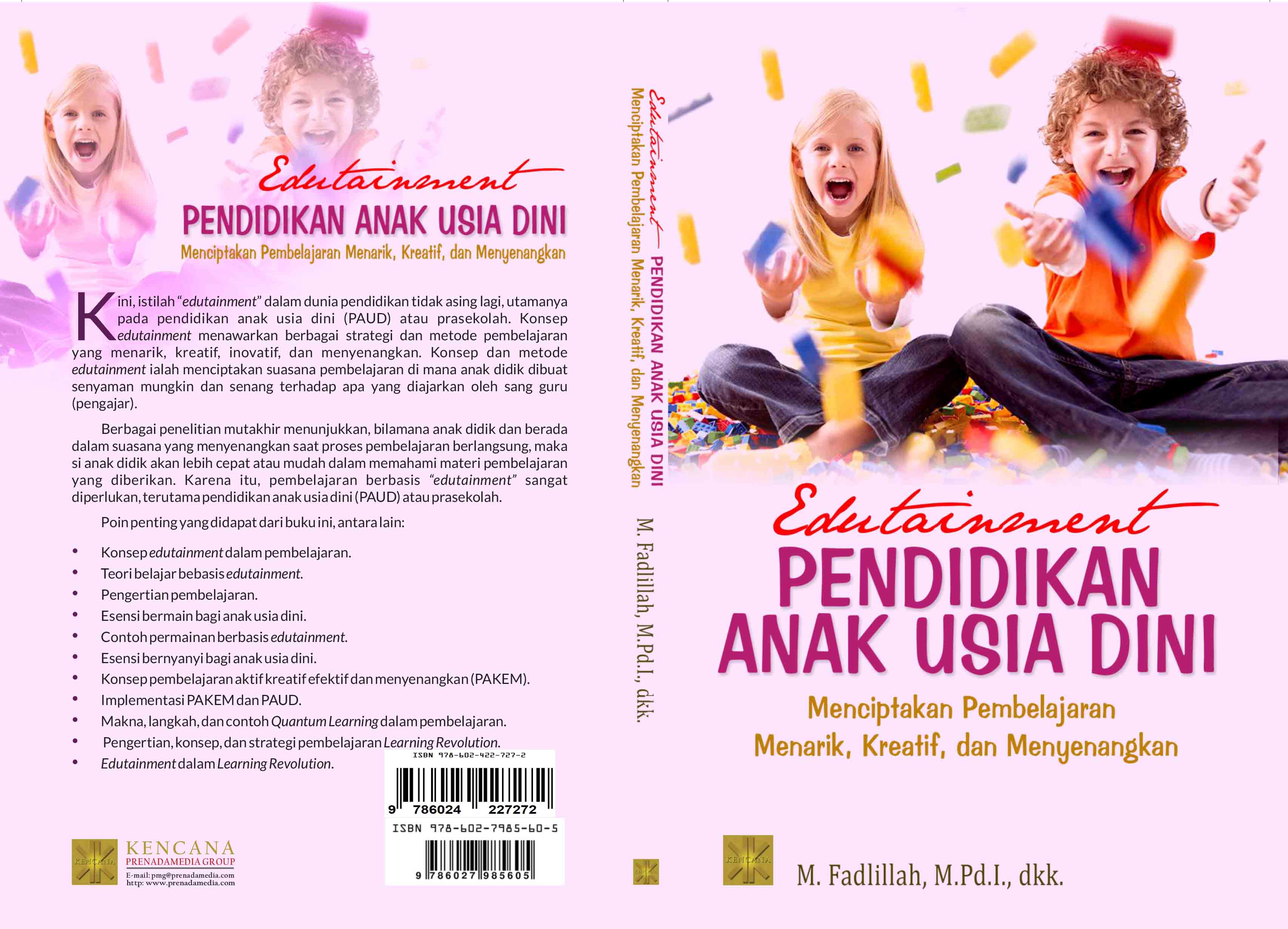 Edutainment pendidikan anak usia dini [sumber elektronis] : menciptakan pembelajaran menarik, kreatif, dan menyenangkan