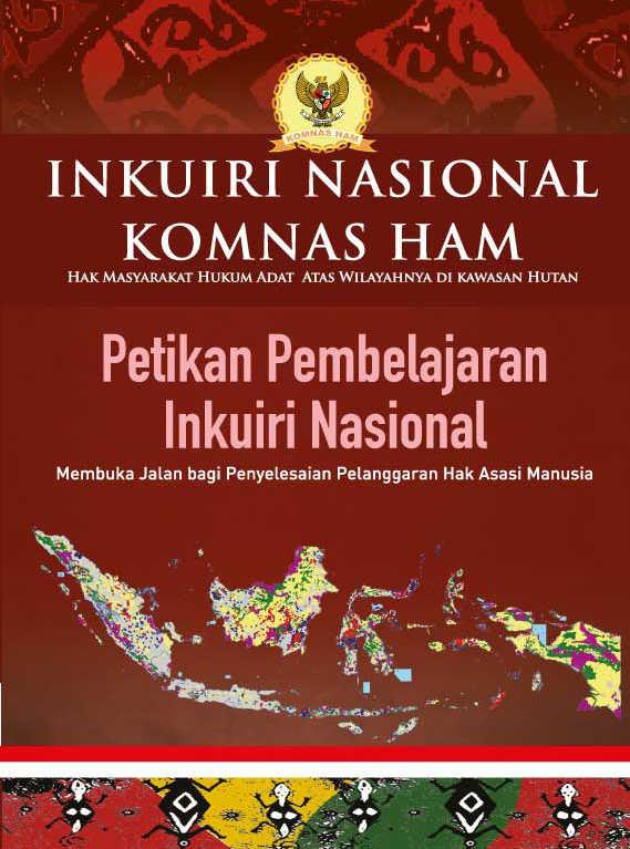 Petikan pembelajaran inkuiri nasional [sumber elektronis] : membuka jalan bagi penyelesaian pelanggaran hak asasi manusia