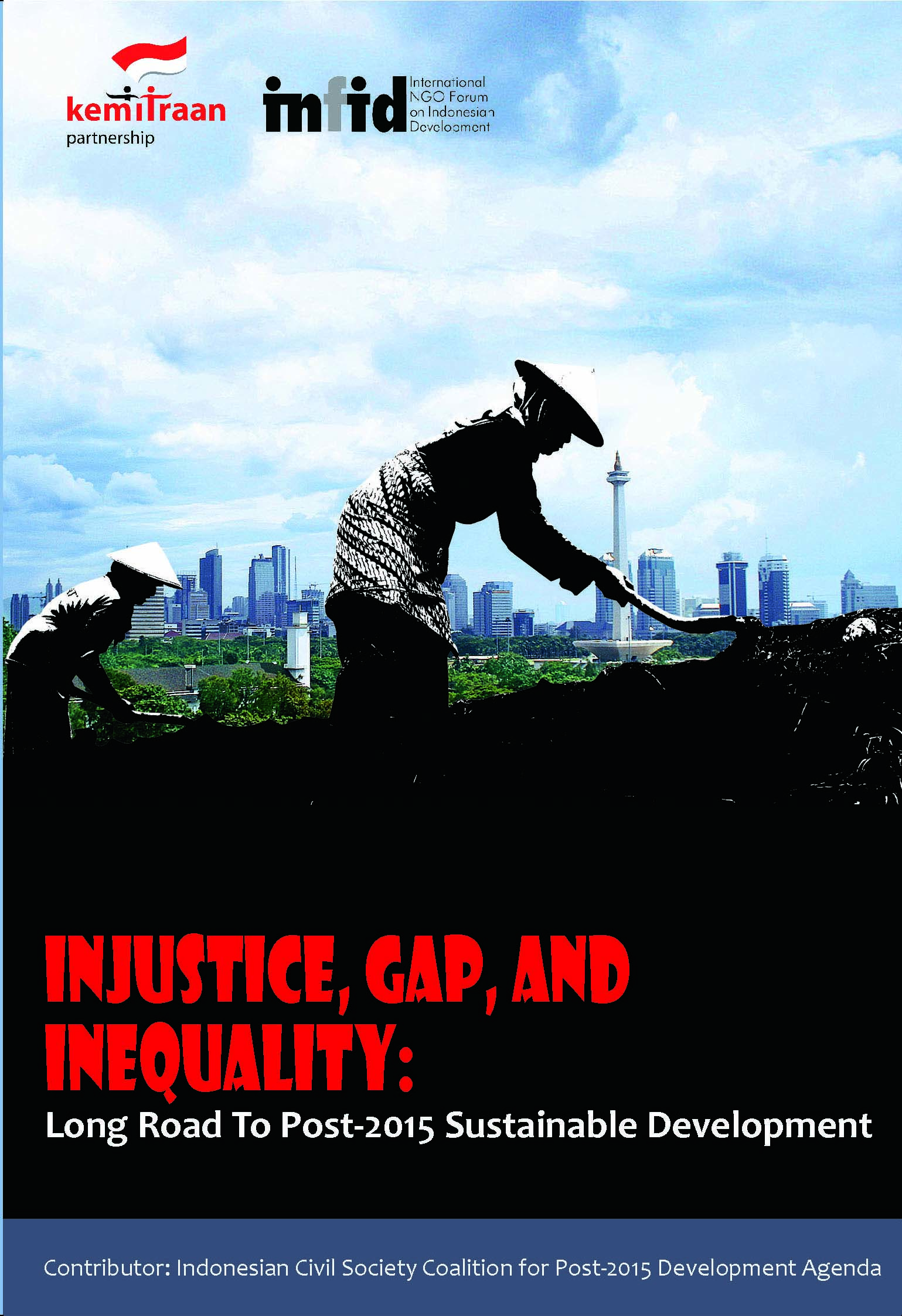 Injustice, gap and inequality [sumber elektronis] : long road to post-2015 sustainable development