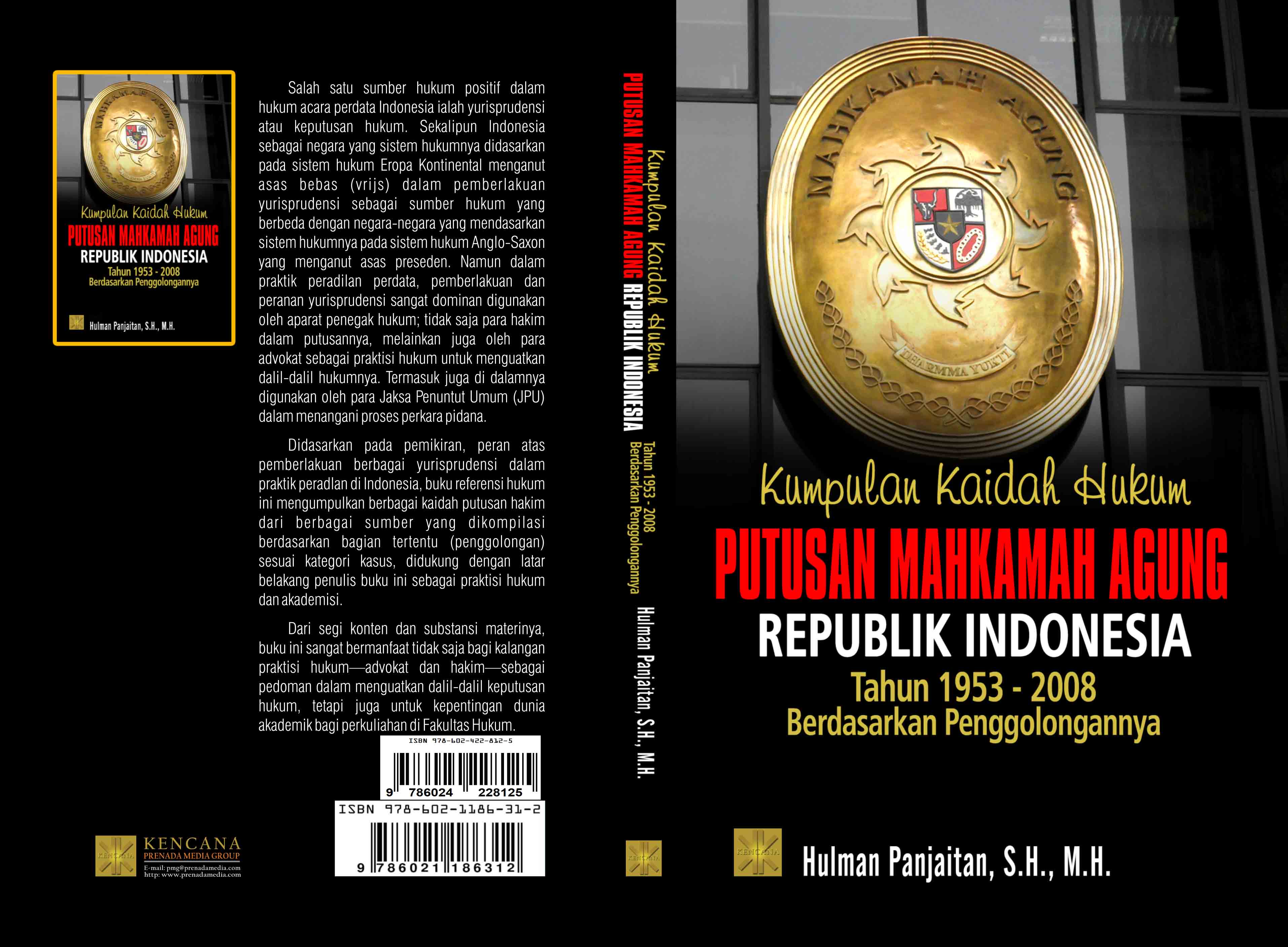 Kumpulan kaidah hukum  [sumber elektronis] : putusan Mahkamah Agung Republik Indonesia Tahun 1953 s/d 2008 berdasarkan penggolongannya