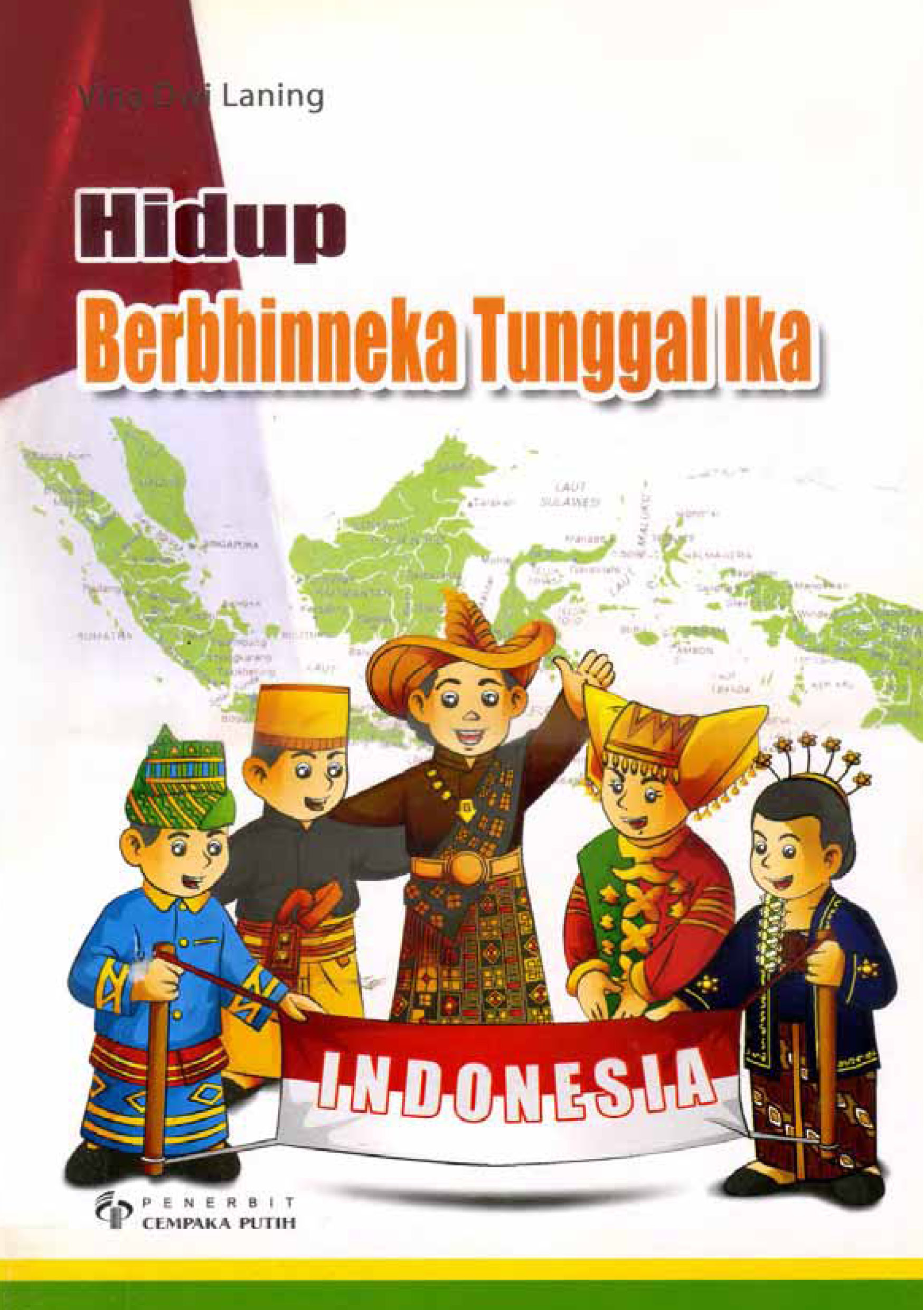 Hidup berbhinneka tunggal ika [sumber elektronis]