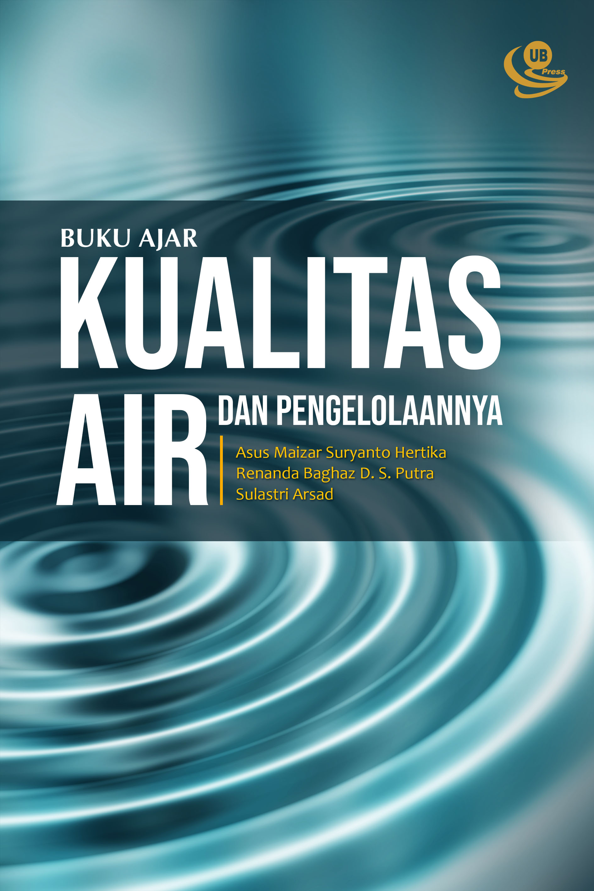 Buku ajar kualitas air dan pengelolaannya [sumber elektronis]