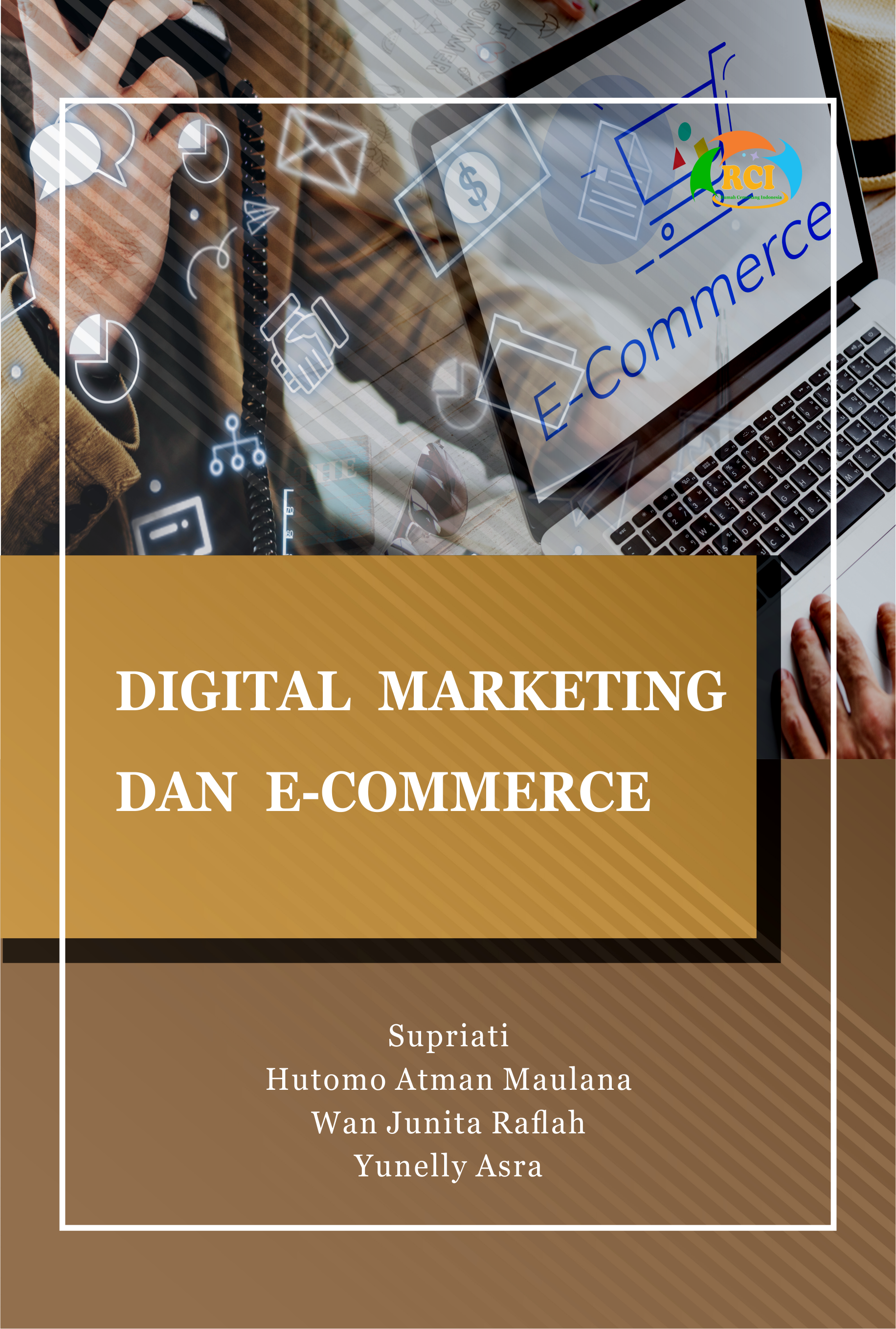 Digital marketing dan e-commerce [sumber elektronis]