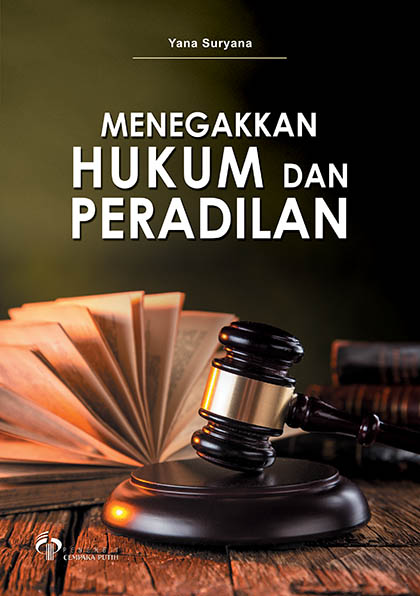 Menegakkan hukum dan peradilan [sumber elektronis]