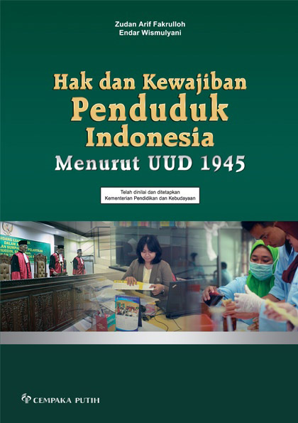 Hak dan kewajiban penduduk Indonesia menurut UUD 1945 [sumber elektronis]