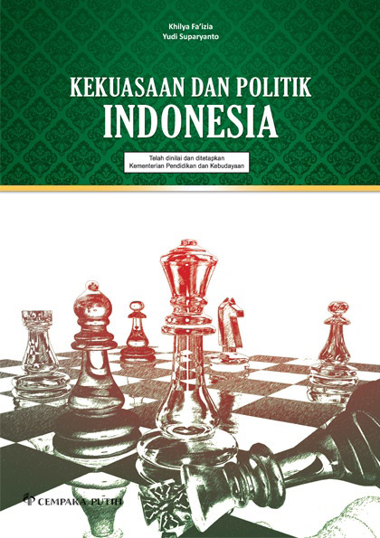 Kekuasaan dan politik Indonesia [sumber elektronis]