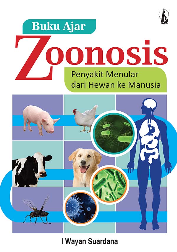 Buku ajar zoonosis [sumber elektronis] : penyakit menular dari hewan ke manusia