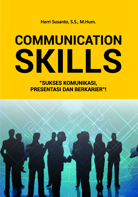 Communication Skills ”Sukses Komunikasi, Presentasi dan Berkarier!”