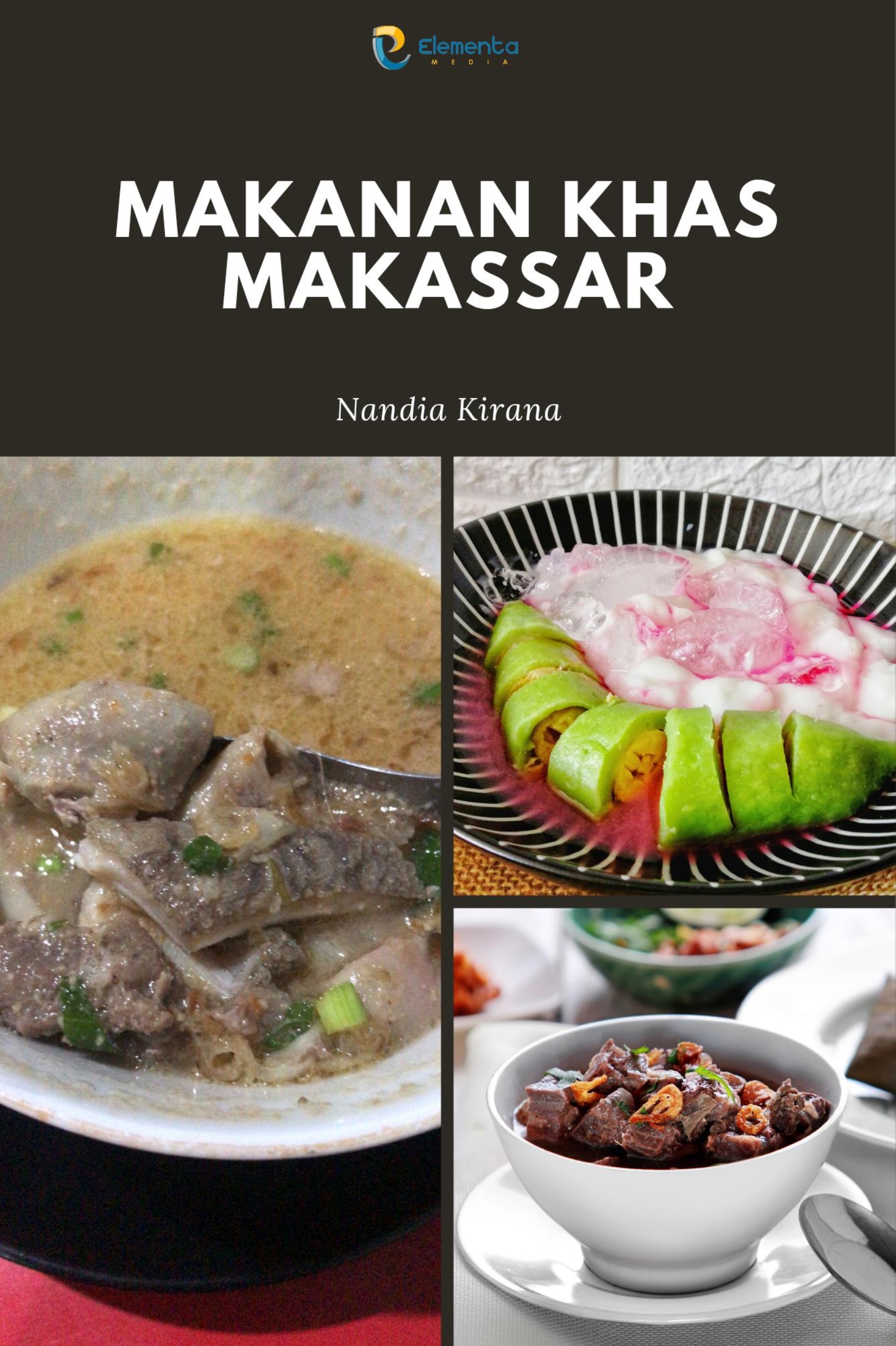 Makanan khas Makassar [sumber elektronis]