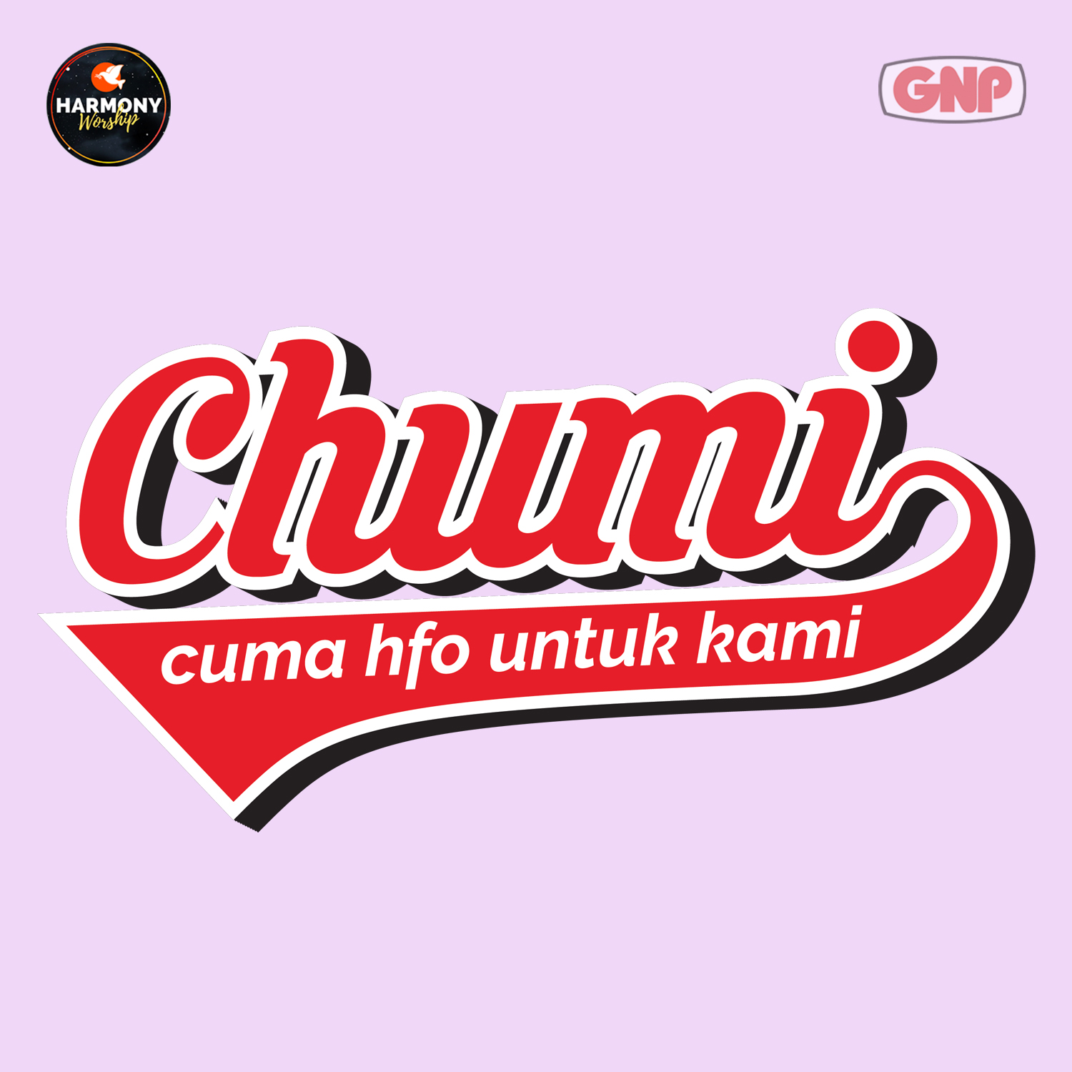Chumi (Cuma HFO untuk Kami)