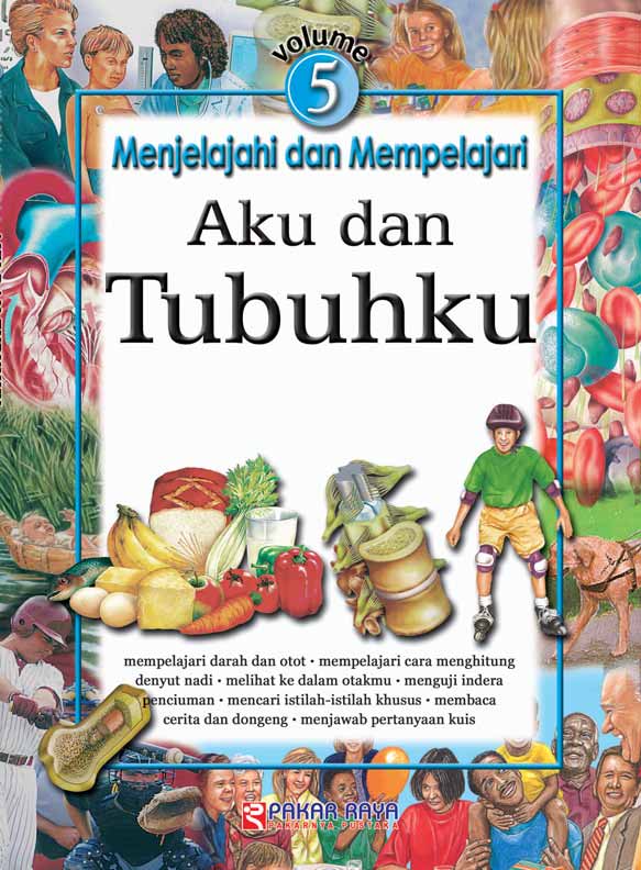 Menjelajahi dan Mempelajari Aku dan Tubuhku [sumber elektronis]