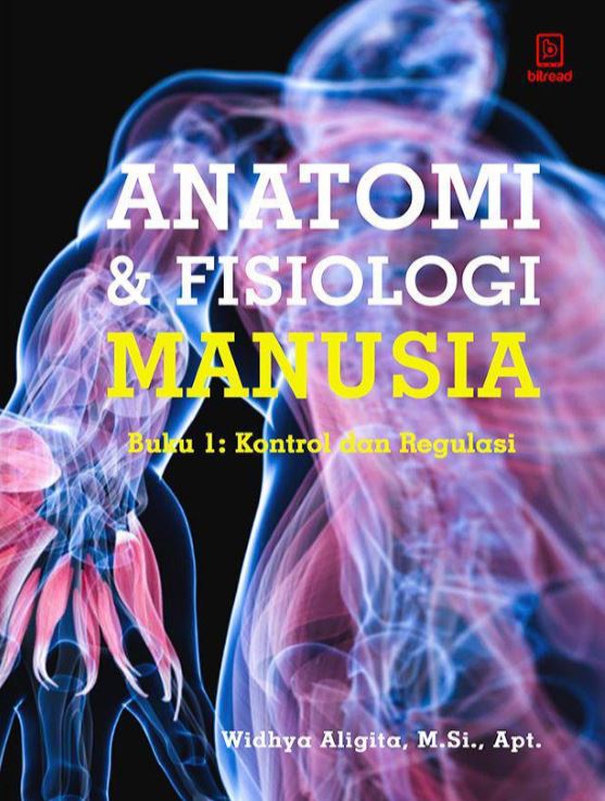 Anatomi & Fisiologi Manusia (kontrol & regulasi) : Buku 1