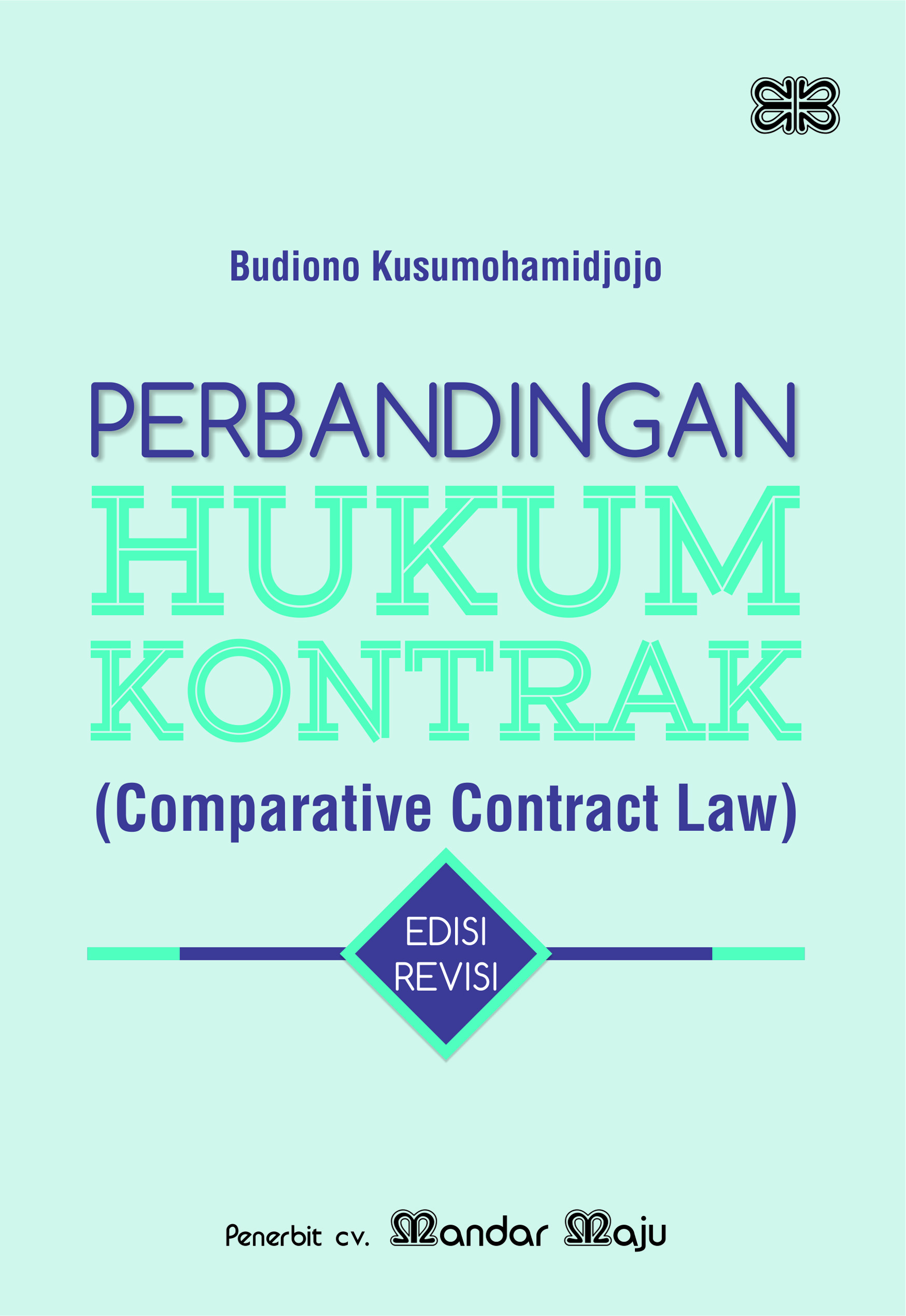 Perbandingan hukum kontrak [sumber elektronis] = Comparative contract law