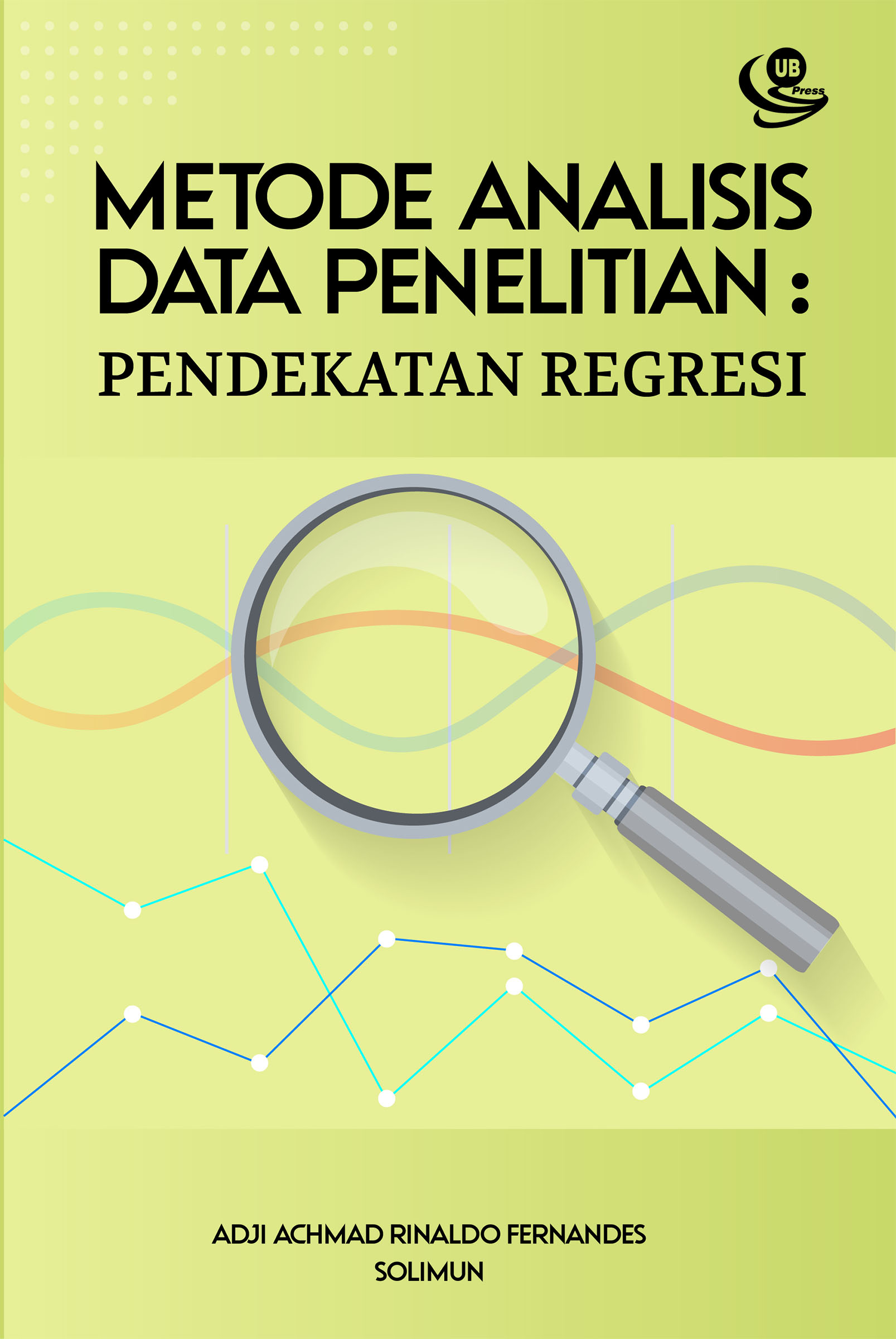 Metode Analisis Data Penelitian Pendekatan Regresi Sumber Elektronis 0510