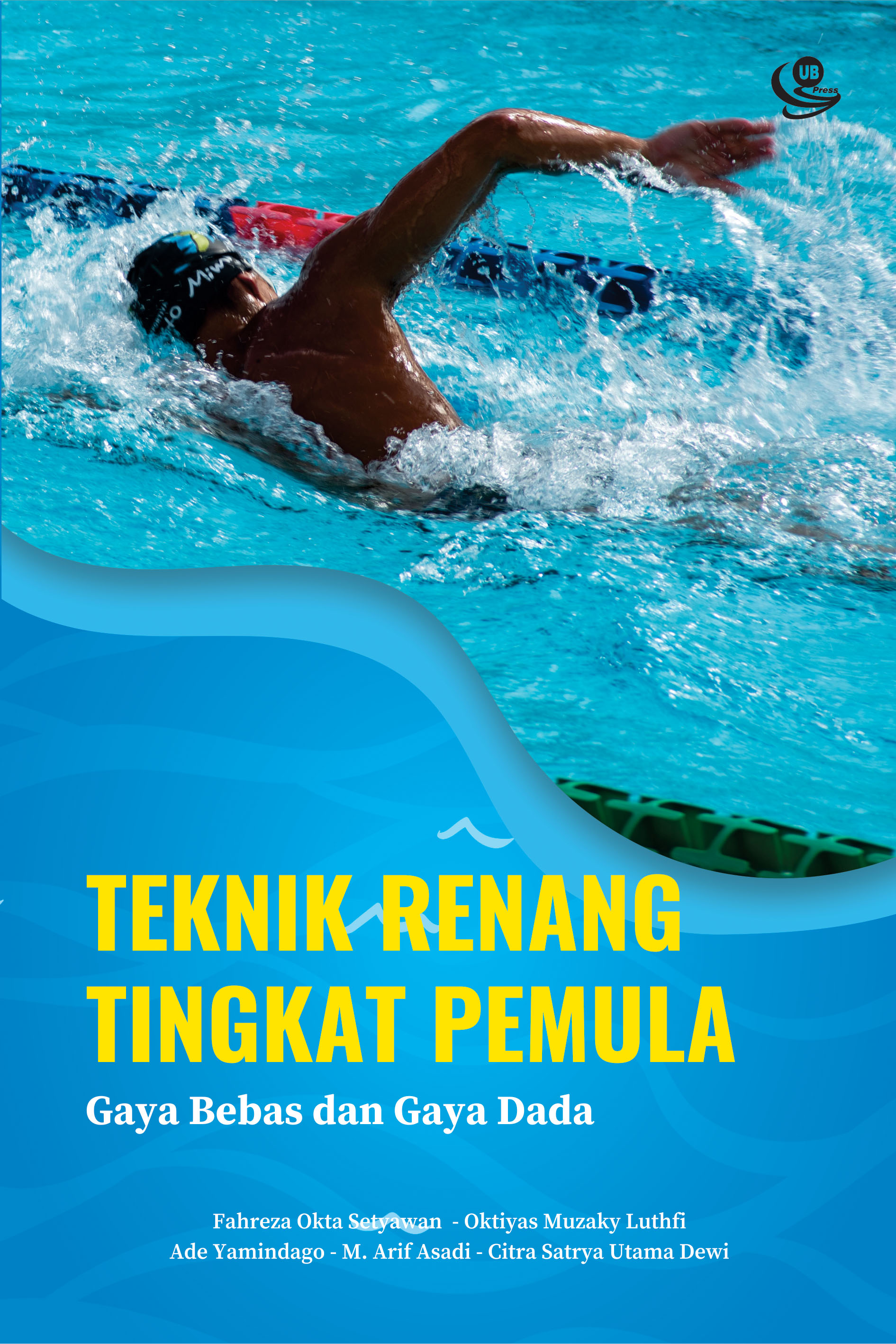 Teknik renang tingkat pemula: gaya bebas dan gaya dada [sumber elektronis]