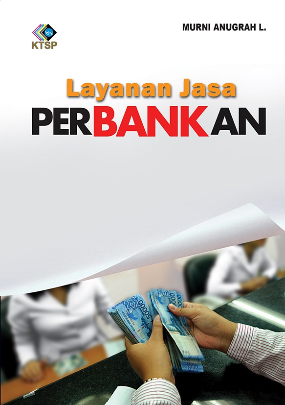 Layanan jasa perbankan [sumber elektronis]