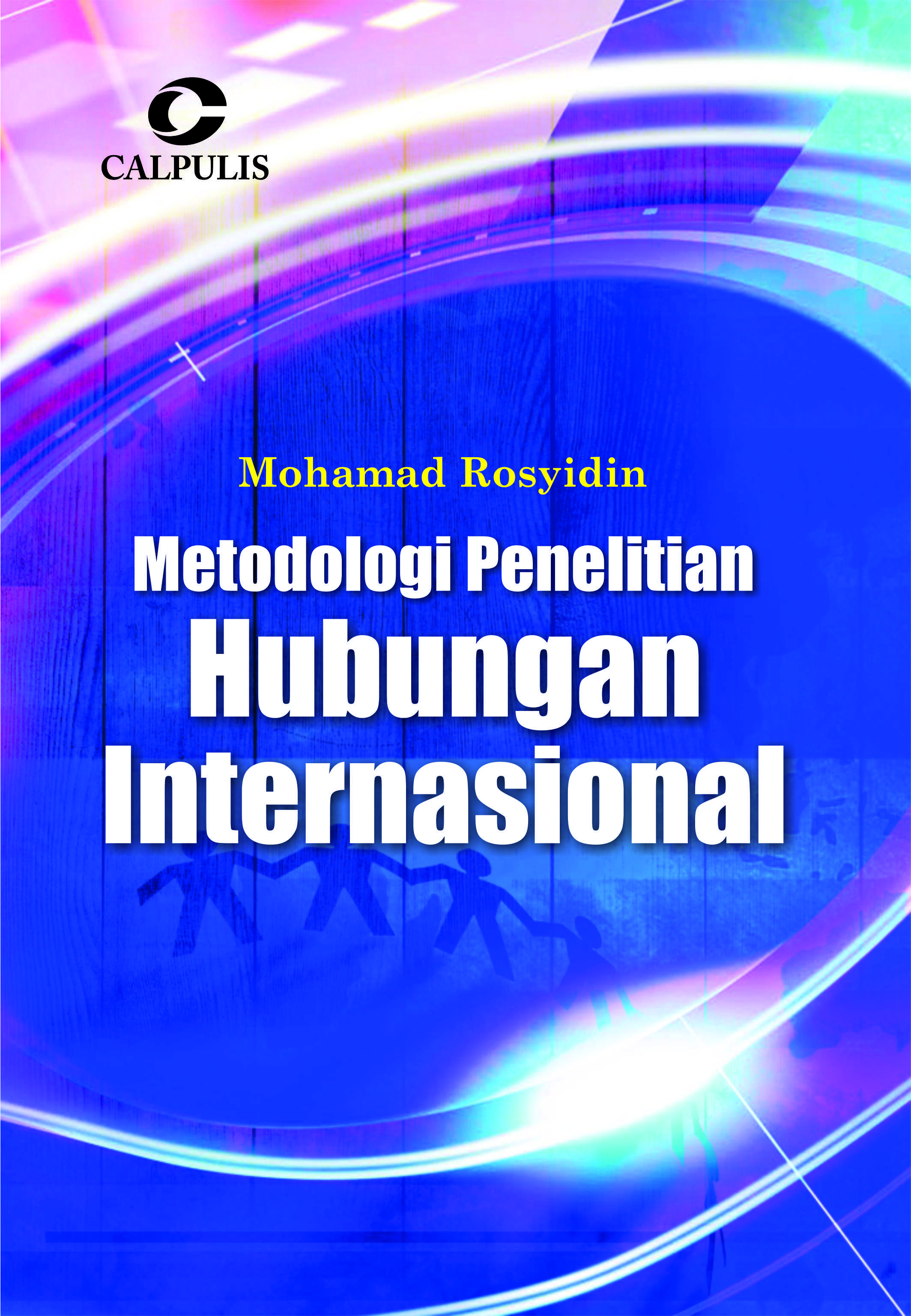 Metodologi penelitian hubungan internasional [sumber elektronis]