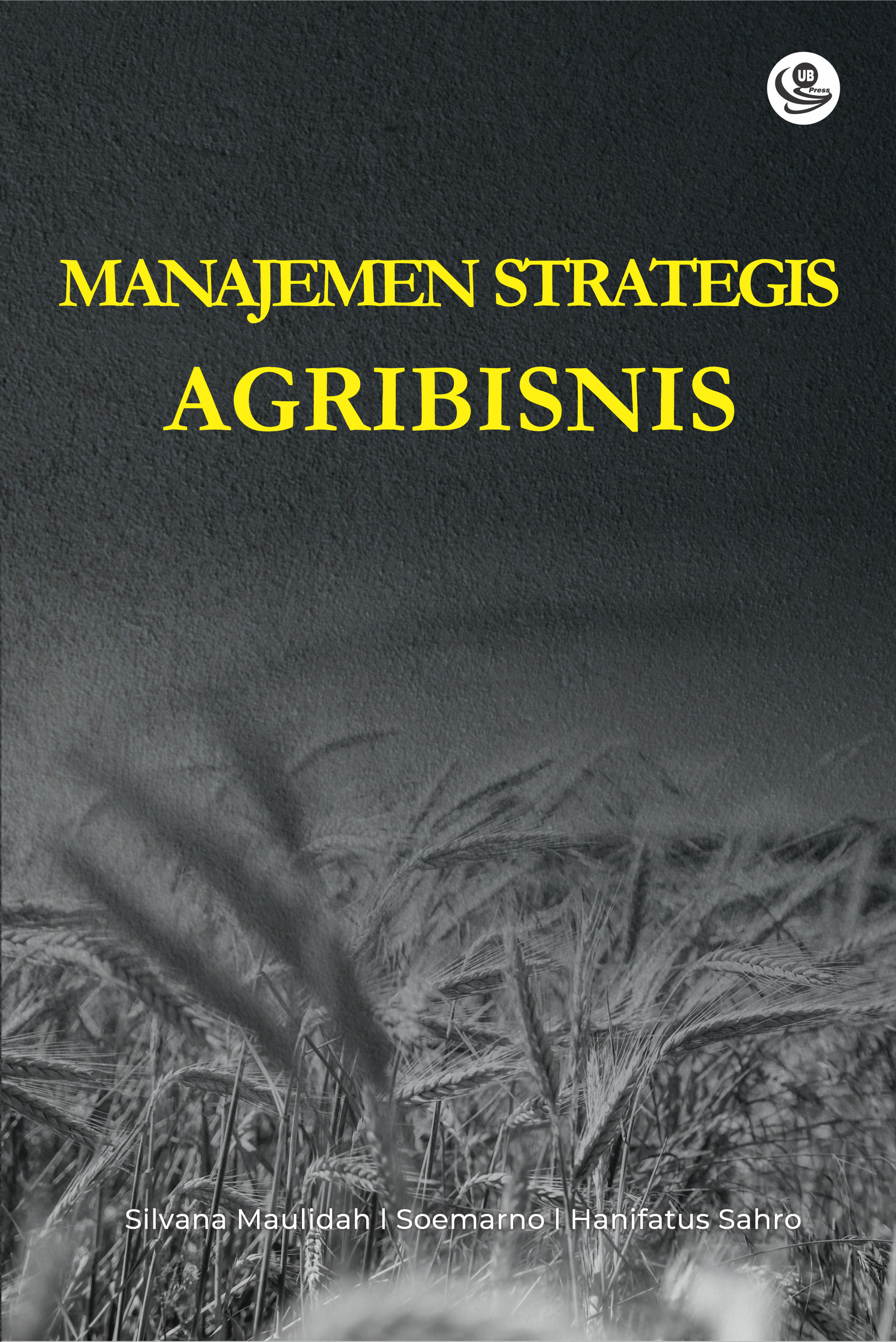 Manajemen strategis agribisnis [sumber elektronis]
