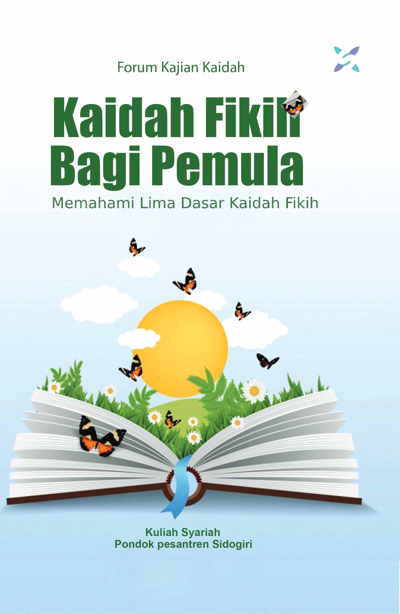 Memahami Lima Dasar Kaidah Fikih Dengan Mudah [sumber Elektronis]