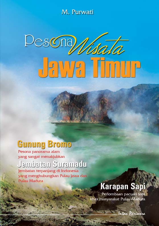 Pesona wisata Jawa Timur [sumber elektronis]