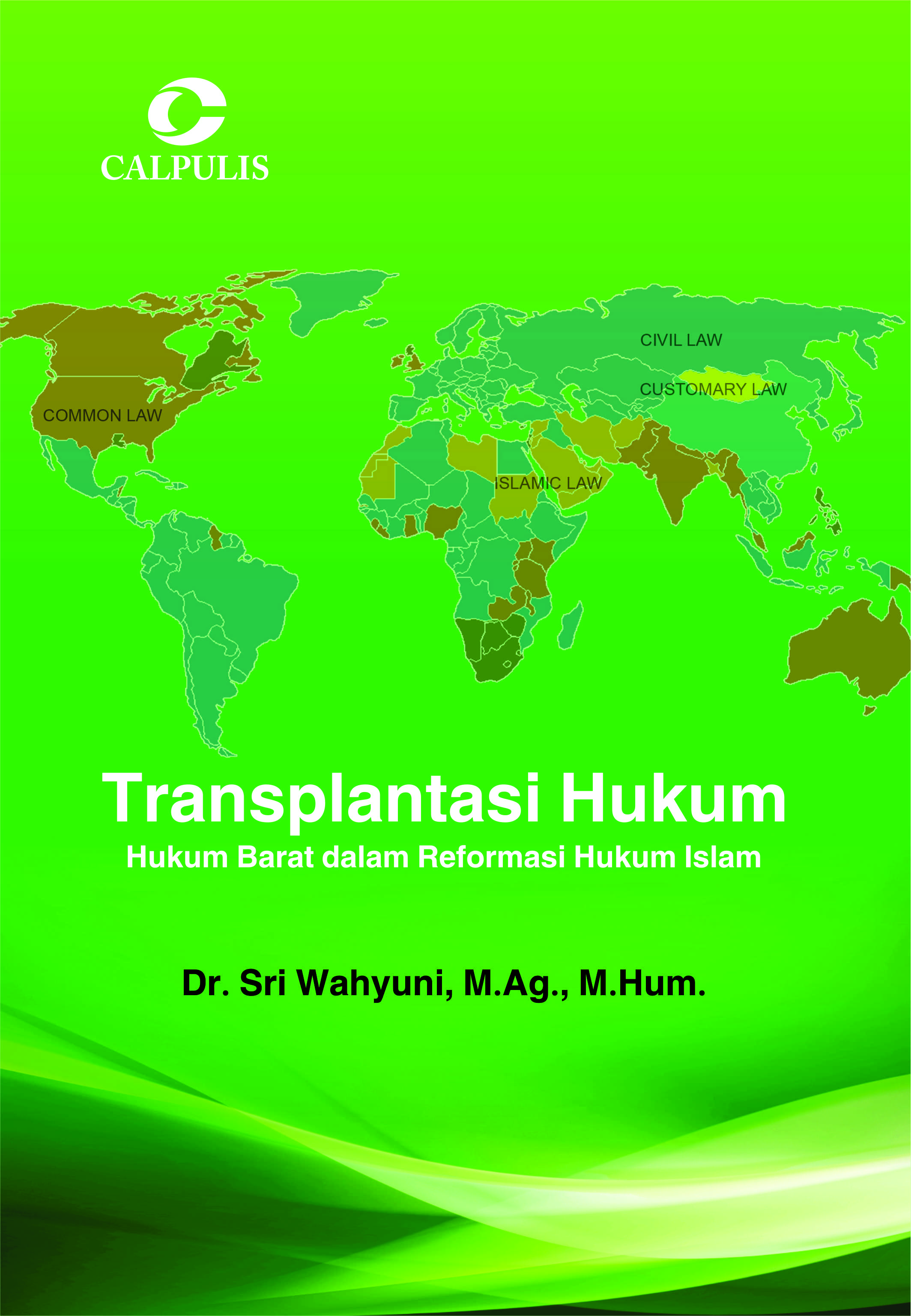 Transplantasi Hukum; Hukum Barat dalam Reformasi Hukum Islam