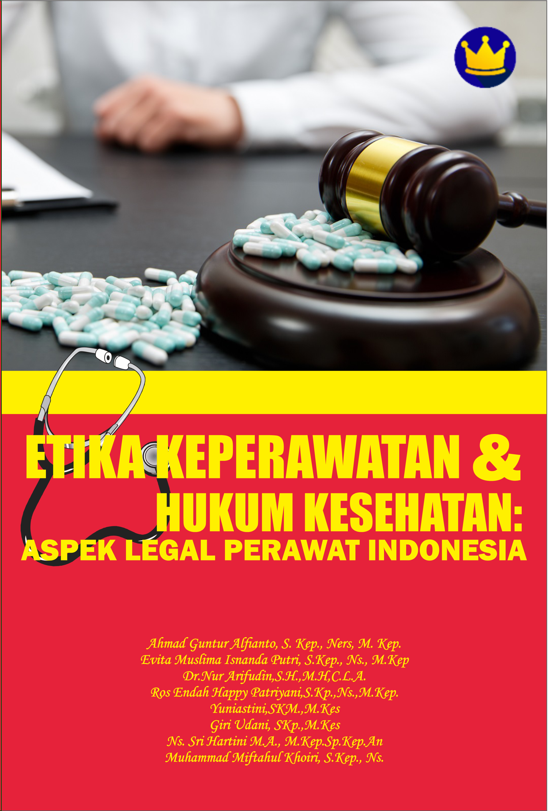 Etika keperawatan & hukum kesehatan: aspek legal perawat Indonesia [sumber elektronis]
