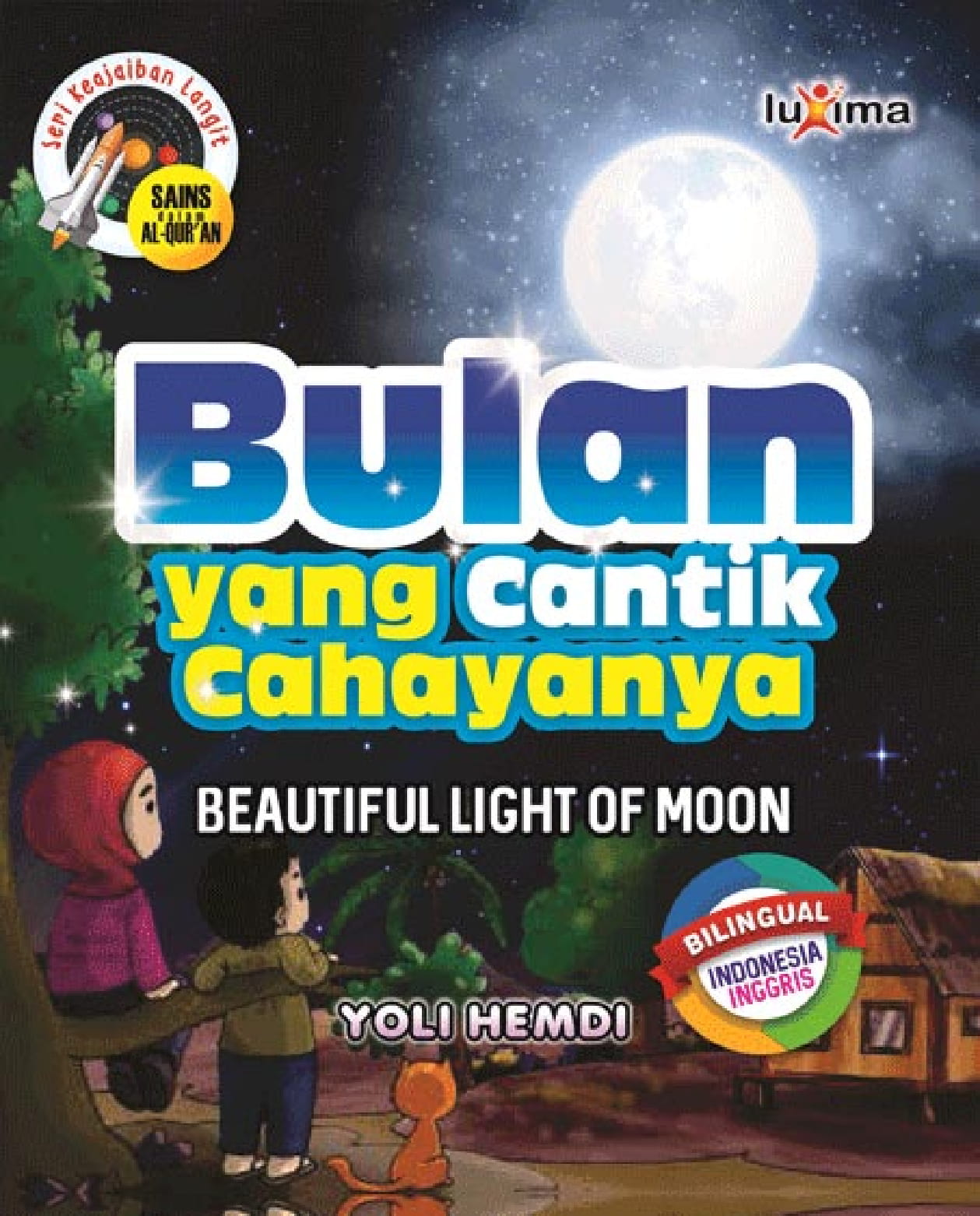 Bulan yang cantik cahayanya [sumber elektronis] = beautiful light of moon