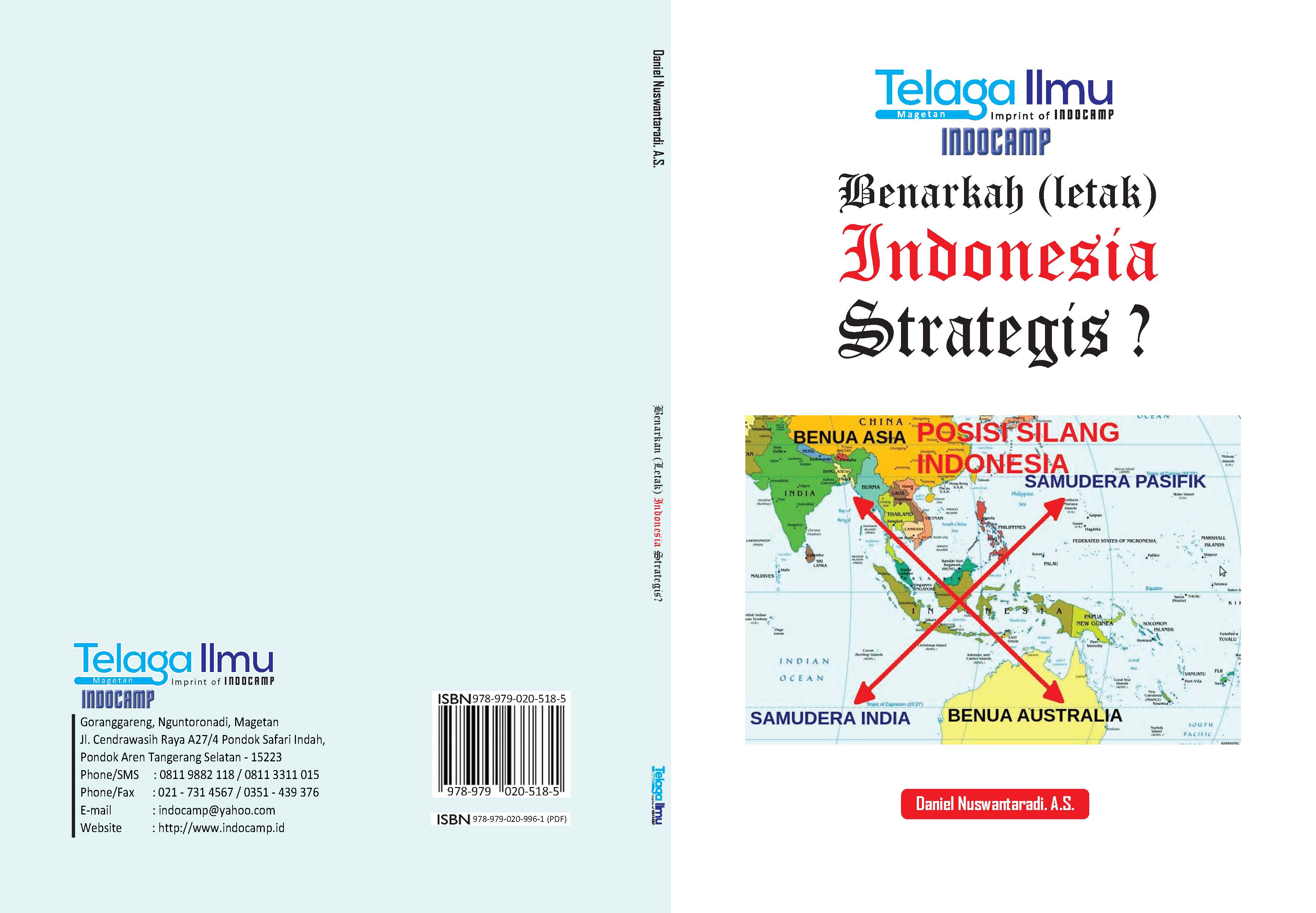 Benarkah (letak) Indonesia strategis? [sumber elektronis]