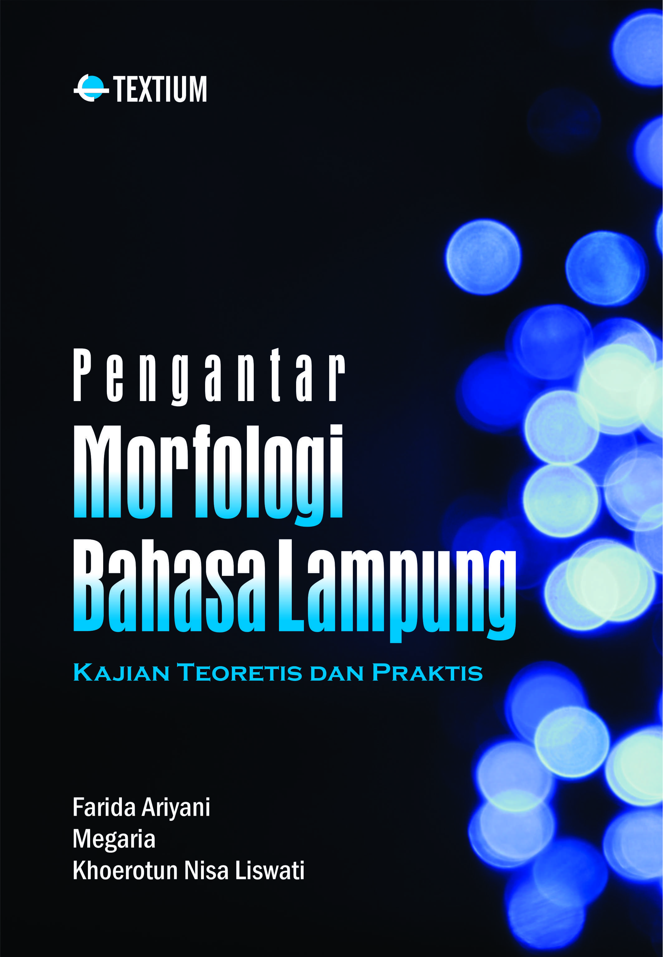 Pengantar morfologi bahasa lampung kajian teoretis dan praktis [sumber elektronis]