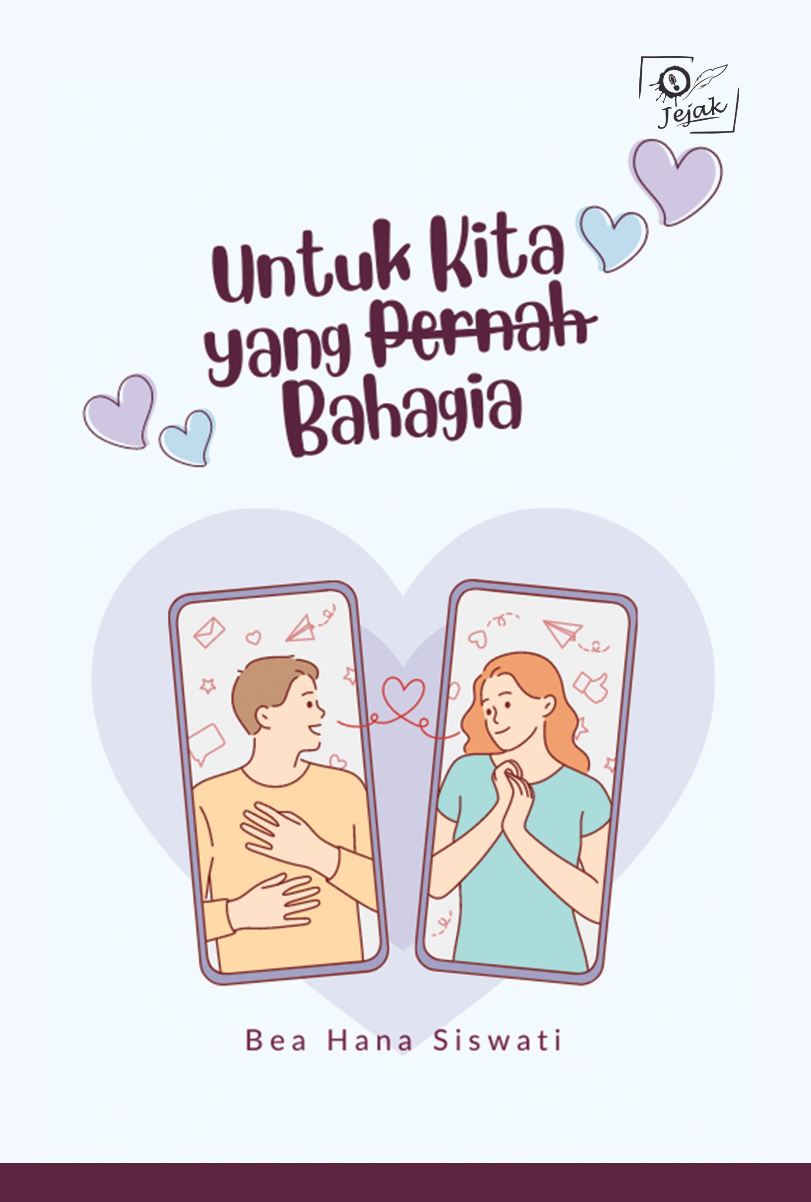 Untuk kita yang pernah bahagia [sumber elektronis]