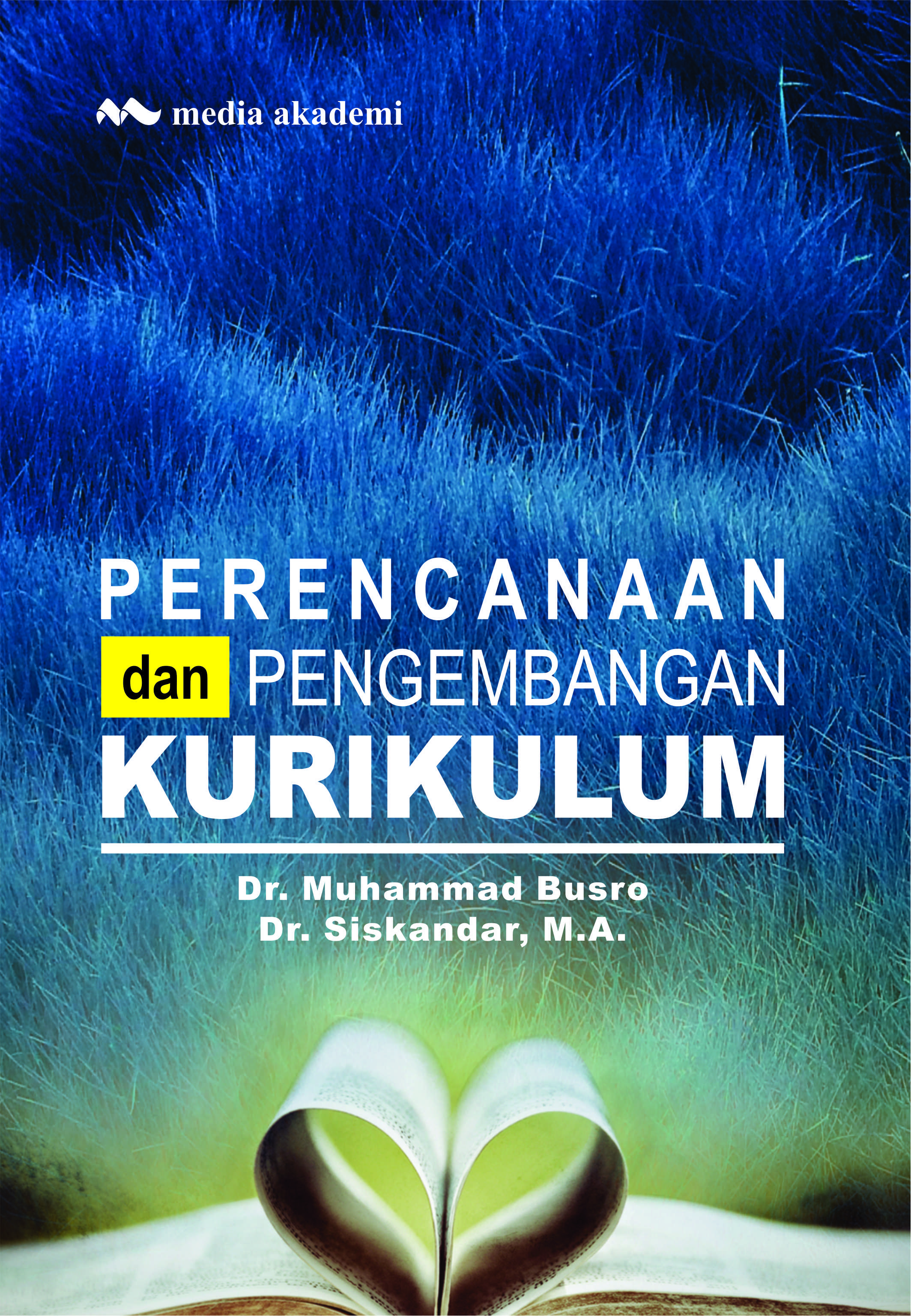 Perencanaan dan pengembangan kurikulum [sumber elektronis]