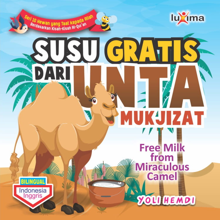Susu gratis dari unta mukjizat = Free milk from miraculous camel [sumber elektronis]