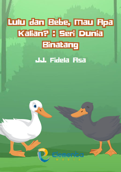 Lulu dan Bebe, mau apa kalian?